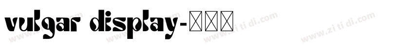 vulgar display字体转换